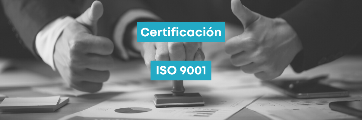 ¿Qué es la ISO 9001? ¿Cómo conseguirla?